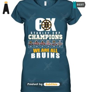 HOT TREND Stanley Cup Champion We Are All Bruins Luxury Comfort T-Shirt