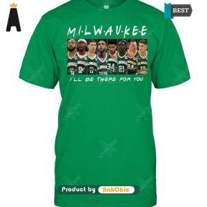 LUXURY Milwaukee I’ll Be There For You Limitted Edition T-Shirt