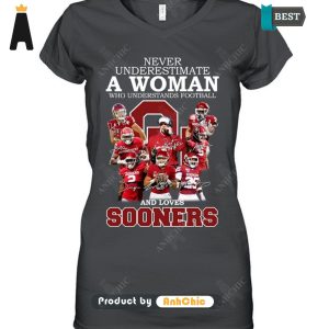 UNIQUE Never Underestimate A Woman Who Understands Football And Loves Sooners Street Style Fusion T-Shirt