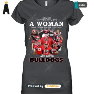 BEST Never Underestimate A Women Understand Football And Loves Bulldogs Fusion Fashion T-Shirt, Long Sleeve, SweatShirt, Polo, Hoodie