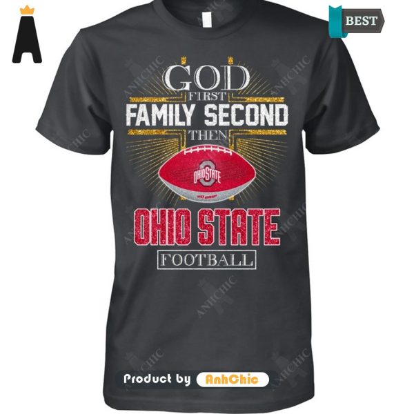 [AVAILABLE] God First Family Second Then Ohio State Football POD Design T-Shirt