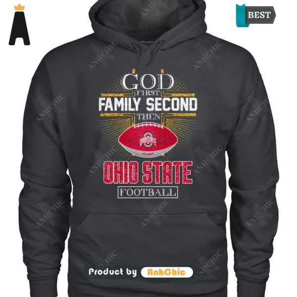 [AVAILABLE] God First Family Second Then Ohio State Football POD Design T-Shirt