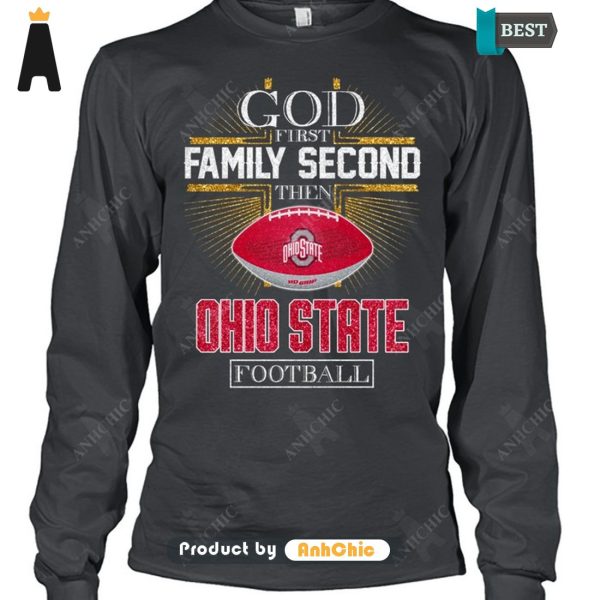 [AVAILABLE] God First Family Second Then Ohio State Football POD Design T-Shirt