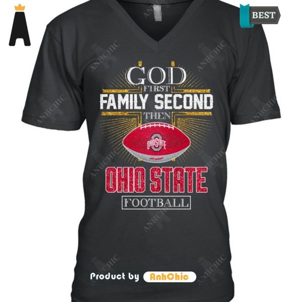 [AVAILABLE] God First Family Second Then Ohio State Football POD Design T-Shirt