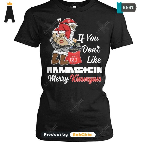 [AVAILABLE] If You Don’t Like Rammstein Merry KissMyAss Urban Vibes T-Shirt