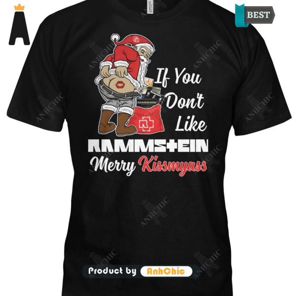 [AVAILABLE] If You Don’t Like Rammstein Merry KissMyAss Urban Vibes T-Shirt