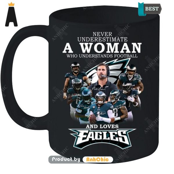 [AVAILABLE] Never Underestimate A Woman Who Understands Football And Loves EAGLES Luxury Comfort T-Shirt