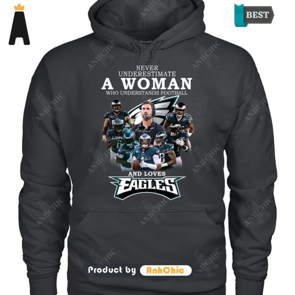 [AVAILABLE] Never Underestimate A Woman Who Understands Football And Loves EAGLES Luxury Comfort T-Shirt