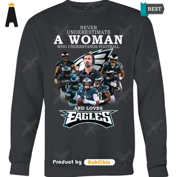 [AVAILABLE] Never Underestimate A Woman Who Understands Football And Loves EAGLES Luxury Comfort T-Shirt