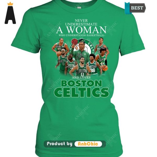 [AVAILABLE] Never Underestimate A Women Understand Basketball And Loves Boston Celtics Fusion Fashion T-Shirt, Long Sleeve, SweatShirt, Polo, Hoodie