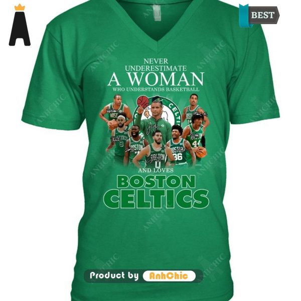 [AVAILABLE] Never Underestimate A Women Understand Basketball And Loves Boston Celtics Fusion Fashion T-Shirt, Long Sleeve, SweatShirt, Polo, Hoodie