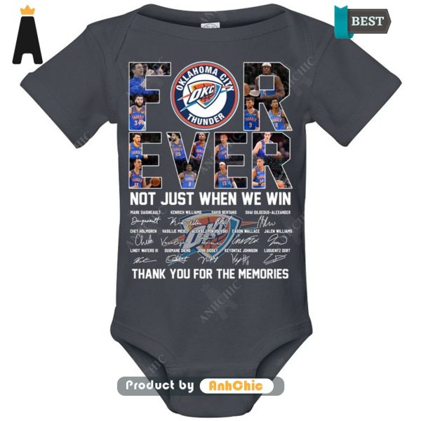 [AVAILABLE] Oklahoma City Thunder Forever Not Just When We Win Thank You For The Memories Urban Streetwear T-Shirt, Long Sleeve, SweatShirt, Polo, Hoodie