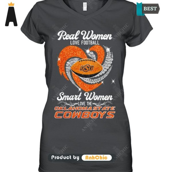 [AVAILABLE] Real Women Loves Football Smart Women Loves The Klahoma State Cowboys Limitted Edition T-Shirt