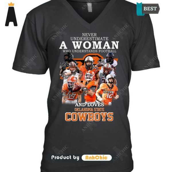 [BEST] Never Underestimate A Woman Who Understands Football And Loves Klahoma State Cowboys Street Style Fusion T-Shirt