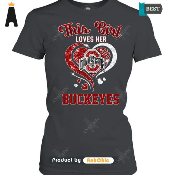 BEST This Girl Loves Her Ohio State Buckeyes Modern Classics T-Shirt