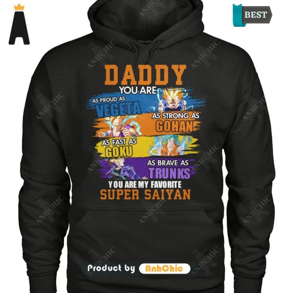 [BEST] You Are My Favorite Super Saiyan Daddy Luxury Comfort T-Shirt, Hoodie, Polo, SweatShirt