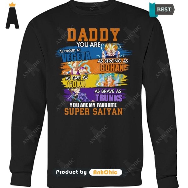 [BEST] You Are My Favorite Super Saiyan Daddy Luxury Comfort T-Shirt, Hoodie, Polo, SweatShirt