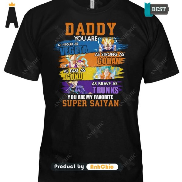 [BEST] You Are My Favorite Super Saiyan Daddy Luxury Comfort T-Shirt, Hoodie, Polo, SweatShirt