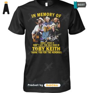 [PREMIUM] Don’t Let The Old Man In Toby Keith 1961-2024 Thank You For The Memories Modern Classics Hoodie