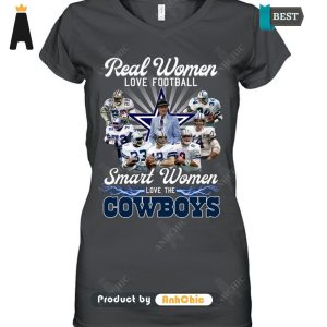 HOT FASHION Real Women Love Football Smart Women Love The COWBOYS Hot Summer T-Shirt