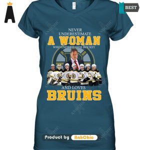 NEW Never Underestimate A Woman Who Understands Hockey And Loves Bruins Limitted Edition T-Shirt