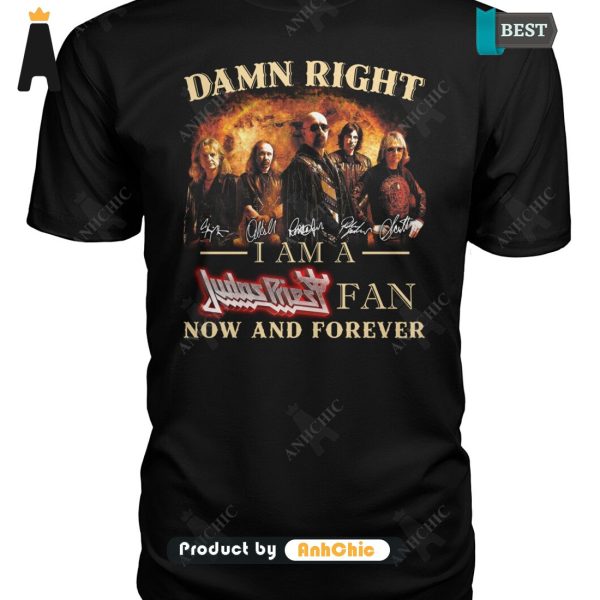 [HIGH-END] Damn Right I Am A Judas Priest Fan Now And Forever Modern Classics T-Shirt