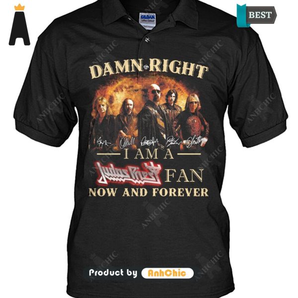 [HIGH-END] Damn Right I Am A Judas Priest Fan Now And Forever Modern Classics T-Shirt