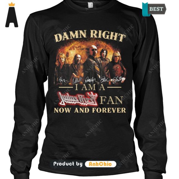 [HIGH-END] Damn Right I Am A Judas Priest Fan Now And Forever Modern Classics T-Shirt