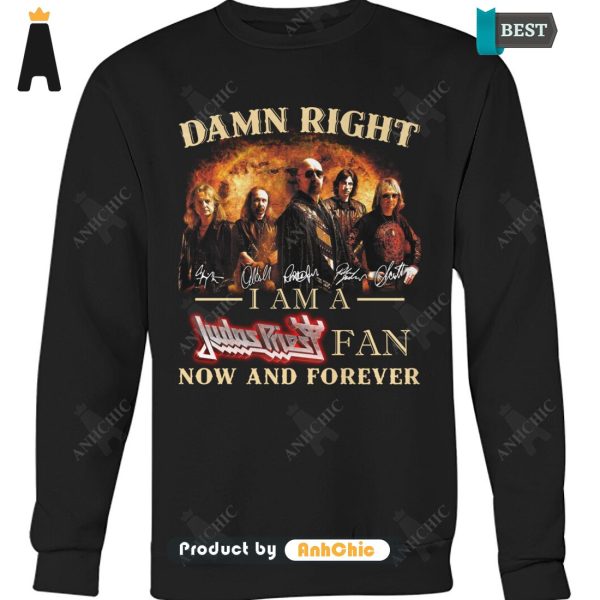 [HIGH-END] Damn Right I Am A Judas Priest Fan Now And Forever Modern Classics T-Shirt