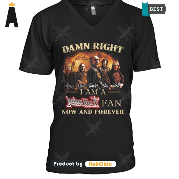 [HIGH-END] Damn Right I Am A Judas Priest Fan Now And Forever Modern Classics T-Shirt