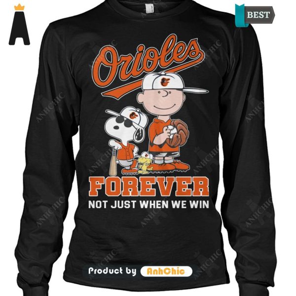 [HIGH-END] ORIOLES Forever Not Just When We Win Modern Classics T-Shirt