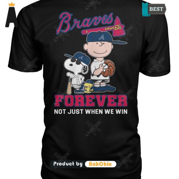 HOT FASHION BRAVES Forever Not Just When We Win All over Printed T-Shirt