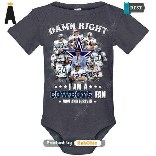 HOT FASHION Damn Right I Am A Cowboys Fan Now And Forever POD Design T-Shirt, Long Sleeve, SweatShirt, Polo, Hoodie