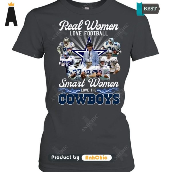 HOT FASHION Real Women Love Football Smart Women Love The COWBOYS Hot Summer T-Shirt