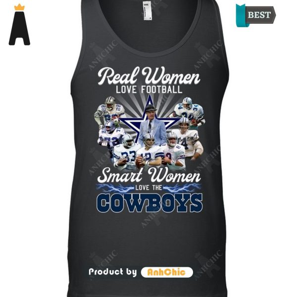 HOT FASHION Real Women Love Football Smart Women Love The COWBOYS Hot Summer T-Shirt