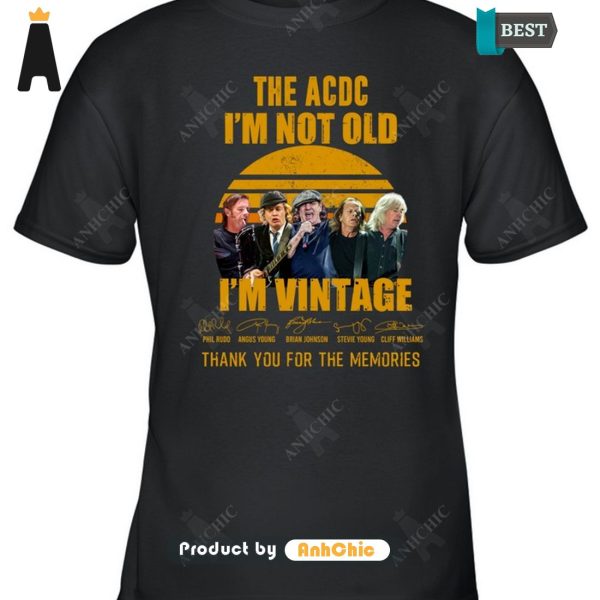 HOT The ACDC I’m Not Old I’m Vintage Thank You For The Memories Street Style Fusion T-Shirt