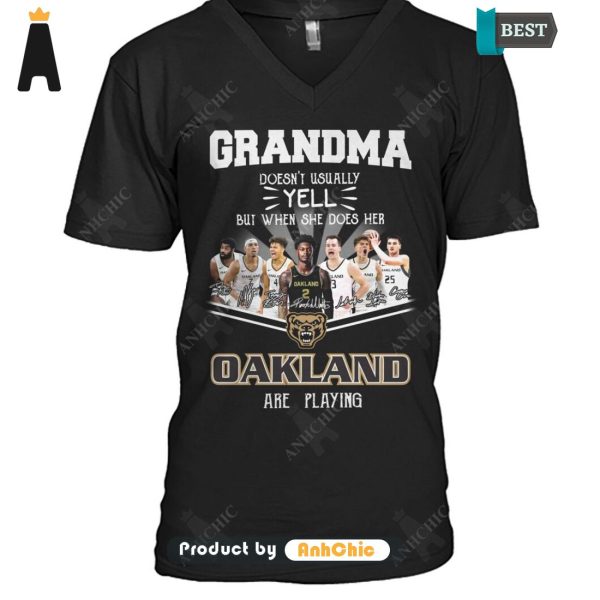 HOT TREND Grandma Doesn’t Usually Yell  But When She Does Her OAKLAND Are Playing Trending Collection T-Shirt