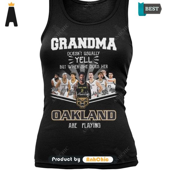 HOT TREND Grandma Doesn’t Usually Yell  But When She Does Her OAKLAND Are Playing Trending Collection T-Shirt