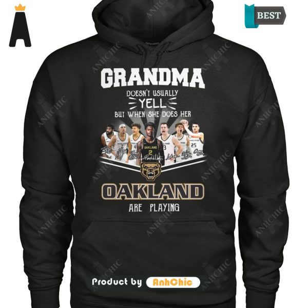 HOT TREND Grandma Doesn’t Usually Yell  But When She Does Her OAKLAND Are Playing Trending Collection T-Shirt