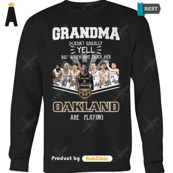 HOT TREND Grandma Doesn’t Usually Yell  But When She Does Her OAKLAND Are Playing Trending Collection T-Shirt