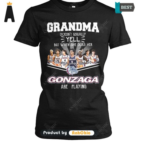 LIMITED Grandma Doesn’t Usually Yell  But When She Does Her GONZAGA Are Playing POD Design T-Shirt