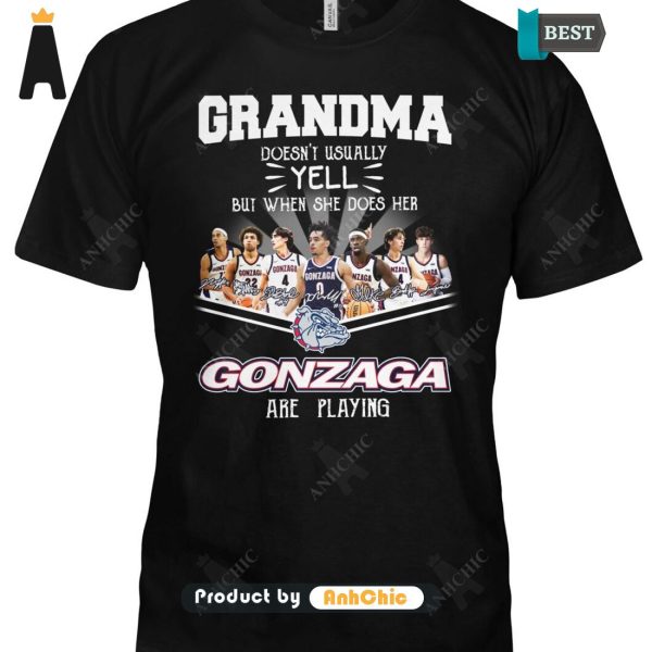 LIMITED Grandma Doesn’t Usually Yell  But When She Does Her GONZAGA Are Playing POD Design T-Shirt