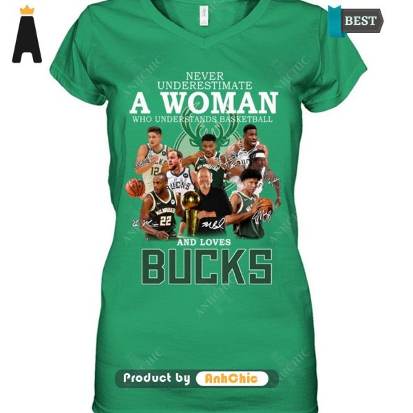 LIMITED Never Underestimate A Woman Who Understands Basketball And Loves Bucks POD Design T-Shirt