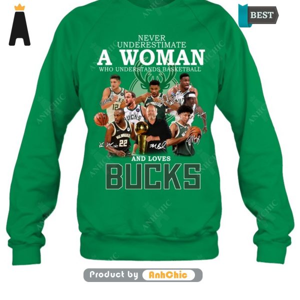 LIMITED Never Underestimate A Woman Who Understands Basketball And Loves Bucks POD Design T-Shirt