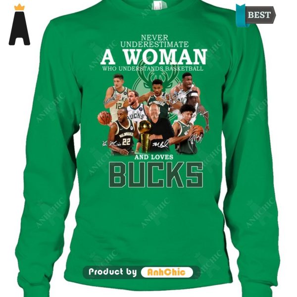 LIMITED Never Underestimate A Woman Who Understands Basketball And Loves Bucks POD Design T-Shirt