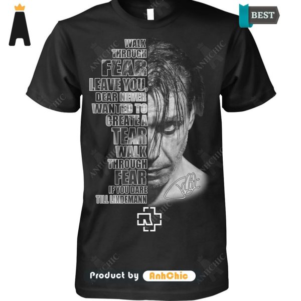 LIMITED Rammstein Work Through Fear Leave You Dear Never Wanted To Create A Tear Wakl Throungh Fear Limitted Edition T-Shirt