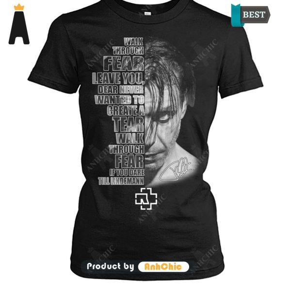 LIMITED Rammstein Work Through Fear Leave You Dear Never Wanted To Create A Tear Wakl Throungh Fear Limitted Edition T-Shirt