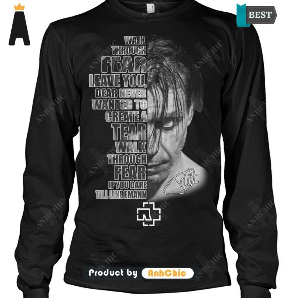 LIMITED Rammstein Work Through Fear Leave You Dear Never Wanted To Create A Tear Wakl Throungh Fear Limitted Edition T-Shirt