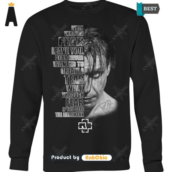 LIMITED Rammstein Work Through Fear Leave You Dear Never Wanted To Create A Tear Wakl Throungh Fear Limitted Edition T-Shirt