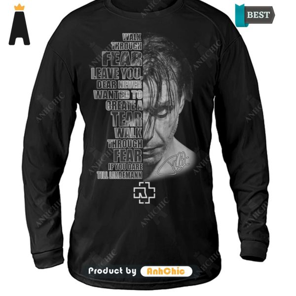 LIMITED Rammstein Work Through Fear Leave You Dear Never Wanted To Create A Tear Wakl Throungh Fear Limitted Edition T-Shirt